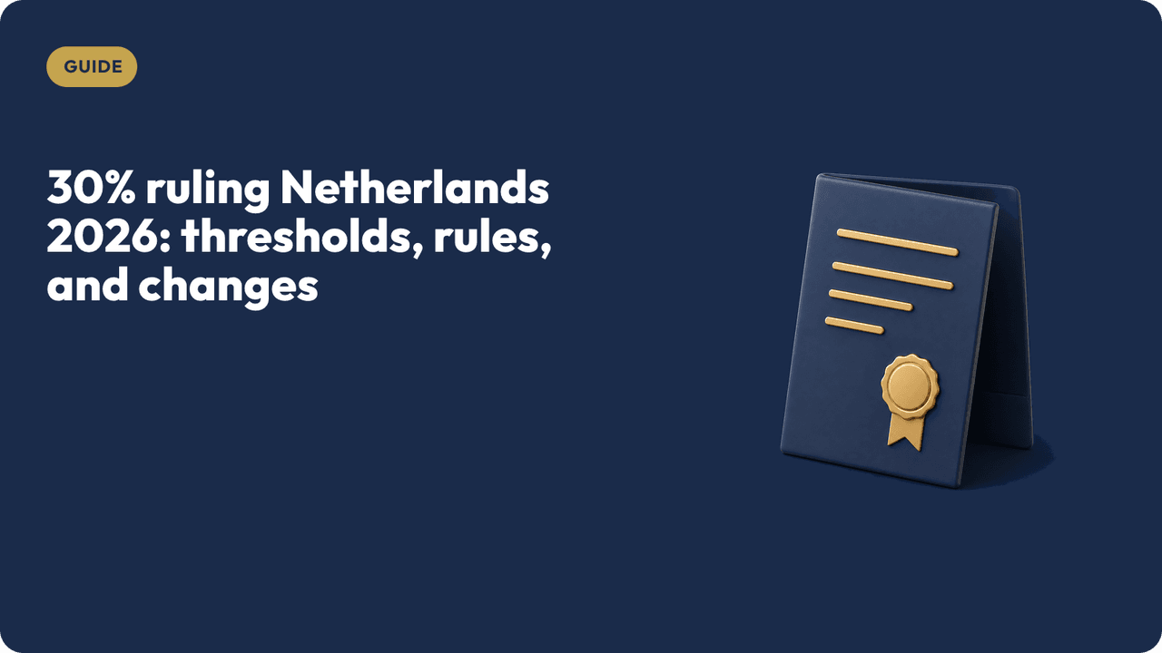 30% ruling Netherlands 2026: thresholds, rules, and changes