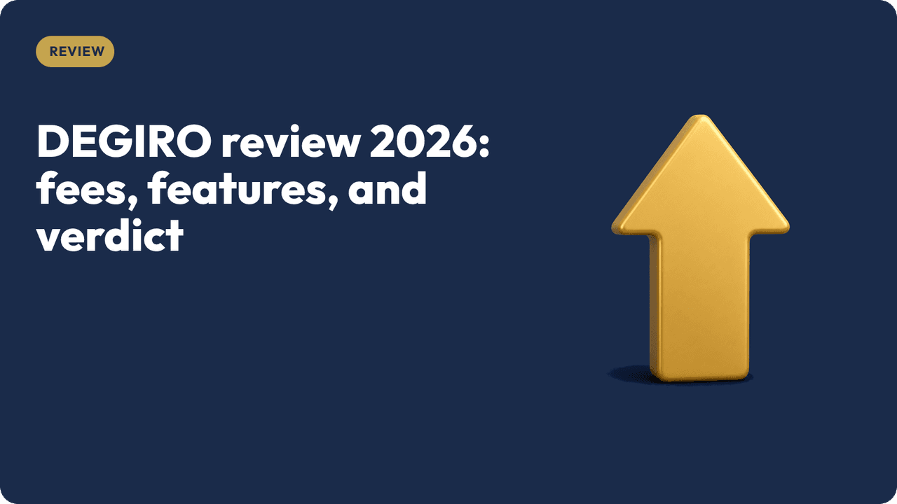 DEGIRO review 2026: fees, features, and verdict