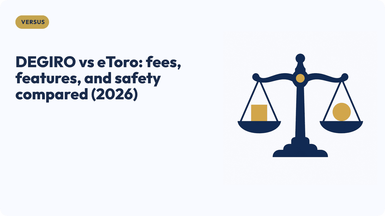 DEGIRO vs eToro: fees, features, and safety compared (2026)
