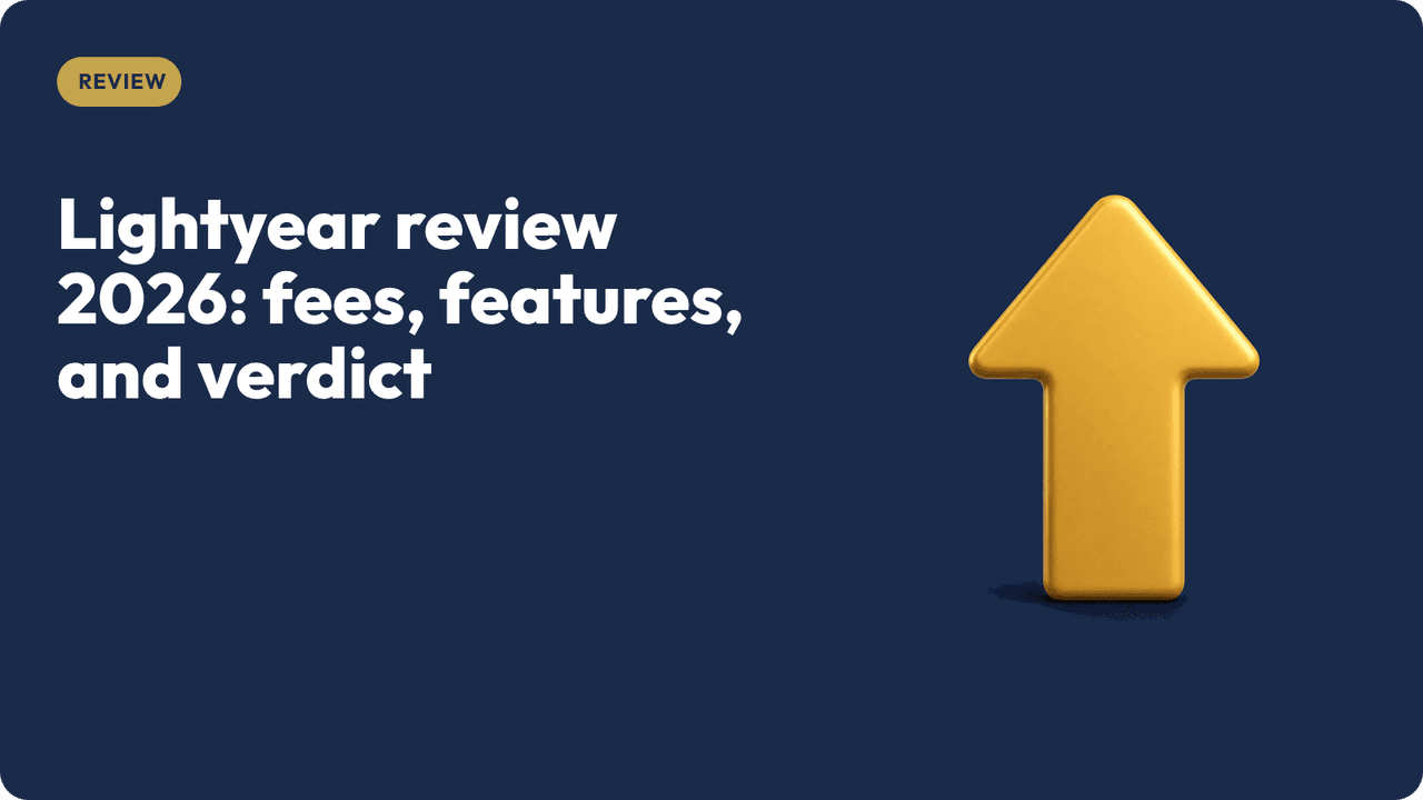 Lightyear review 2026: fees, features, and verdict