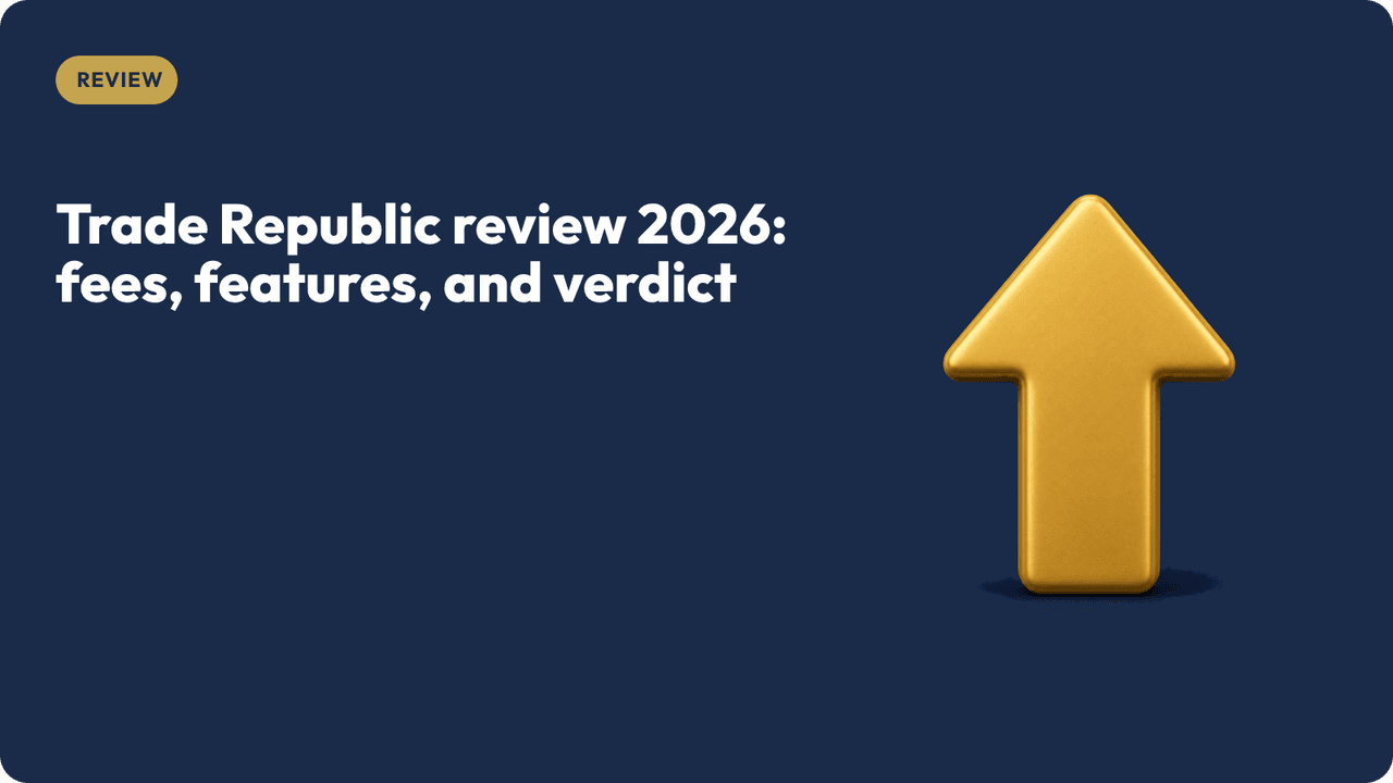 Trade Republic review 2026: fees, features, and verdict